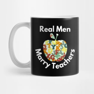 real men marry teachers Mug